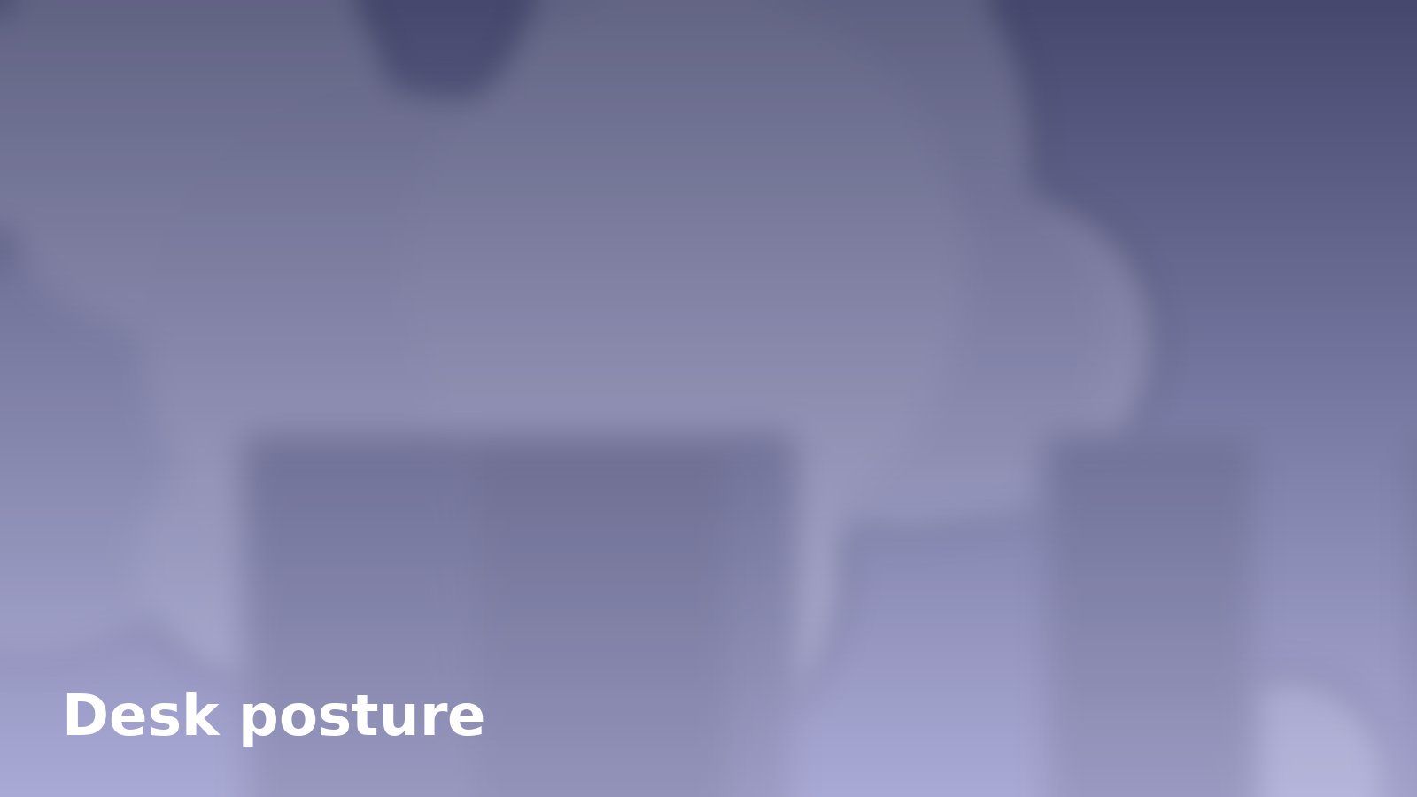 Illustration: desk posture